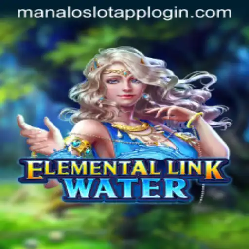 ElementalLinkWater: Dive into the Exciting New Experience with Manaloslot