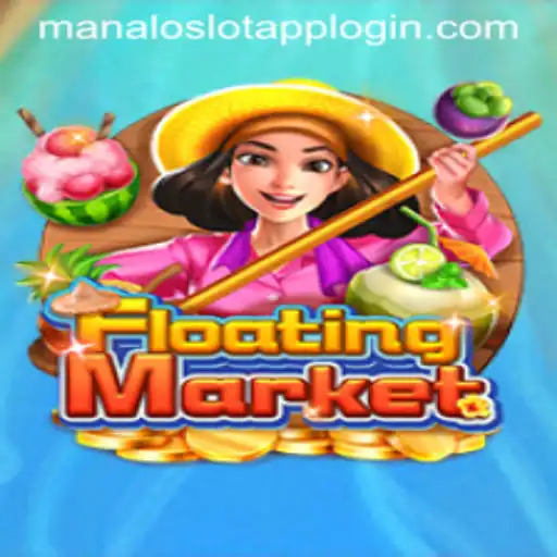 Discover the Thrills of FloatingMarket: Unveiling the Exhilarating Manaloslot Experience