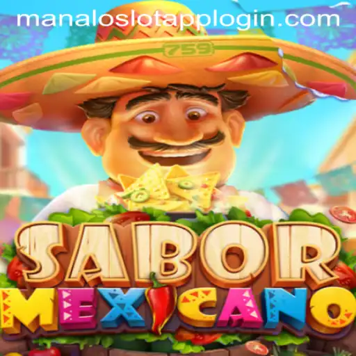 Exploring the Vibrant World of SaborMexicano: A Thrilling Dive into the Manaloslot Experience